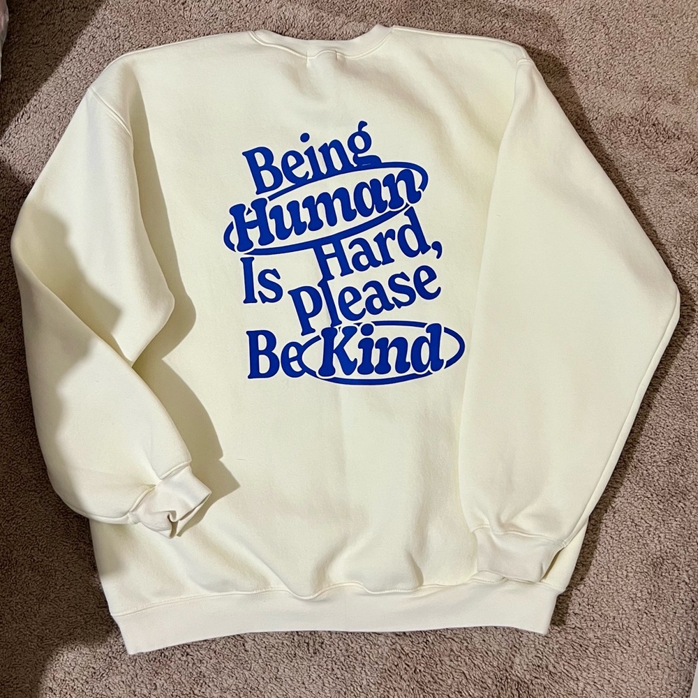 The Mayfair Group ( Being Human Is Hard Please Be Kind ) Crewneck Sweatshirt